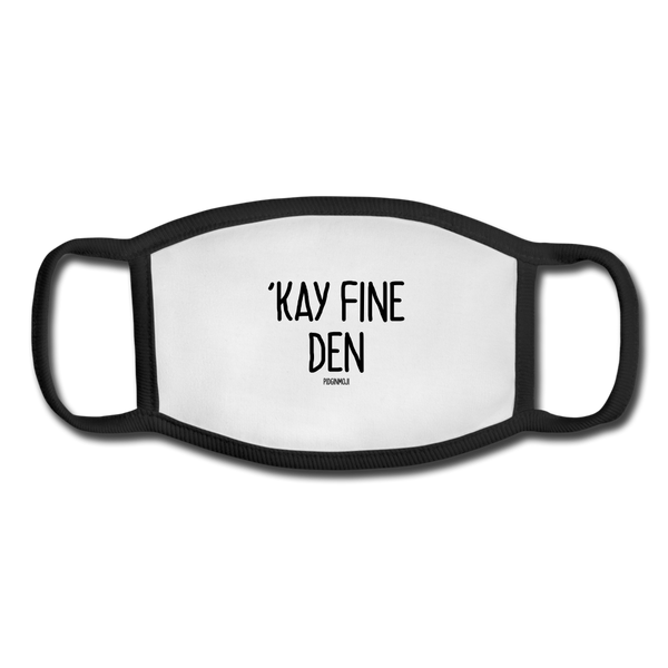 "'KAY FINE DEN" Pidginmoji Face Mask (White) - white/black