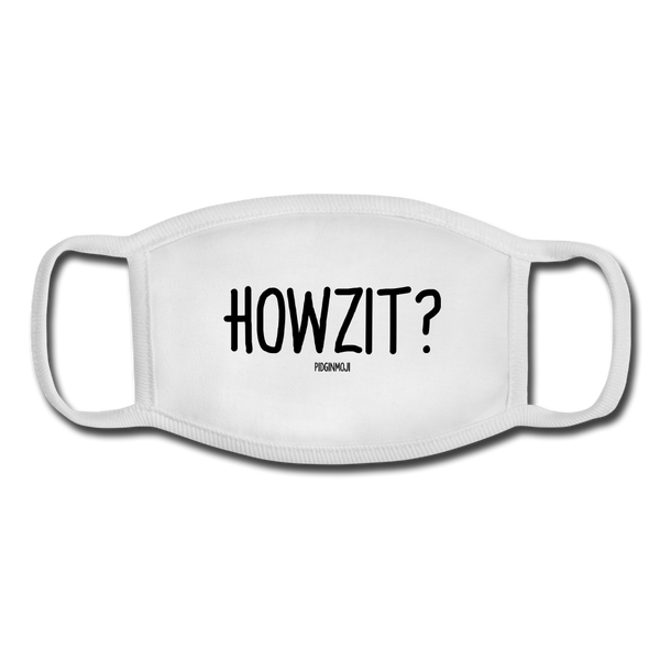 "HOWZIT?" Pidginmoji Face Mask (White) - white/white