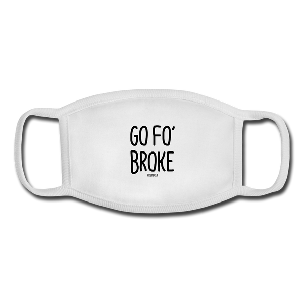 "GO FO' BROKE" Pidginmoji Face Mask (White) - white/white