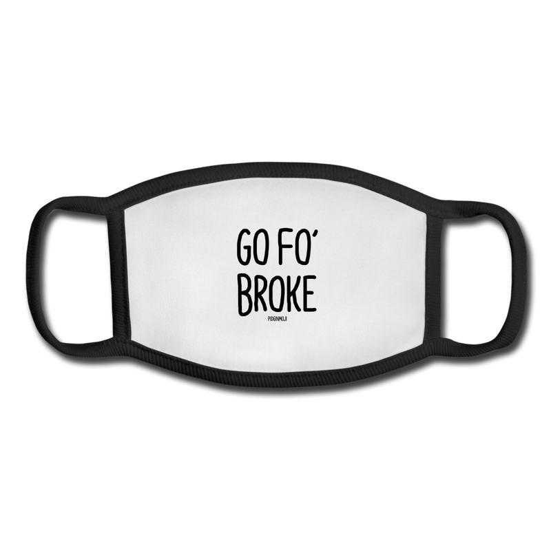 "GO FO' BROKE" Pidginmoji Face Mask (White) - white/black