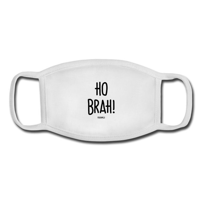 "HO BRAH!" Pidginmoji Face Mask (White) - white/white
