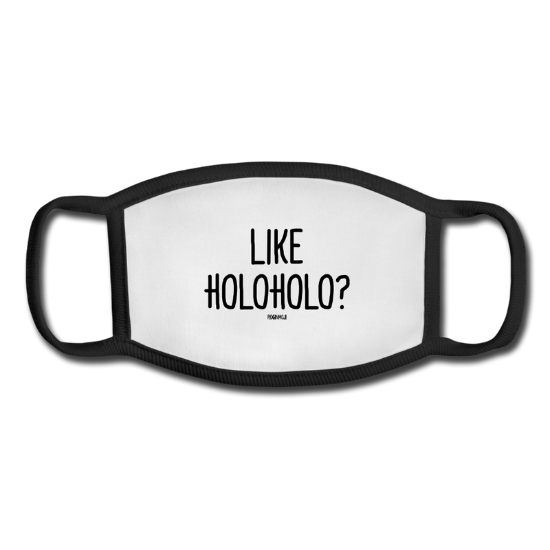 "LIKE HOLOHOLO?" Pidginmoji Face Mask (White) - white/black