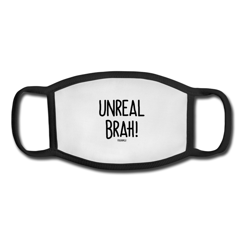 "UNREAL BRAH!" Pidginmoji Face Mask (White) - white/black