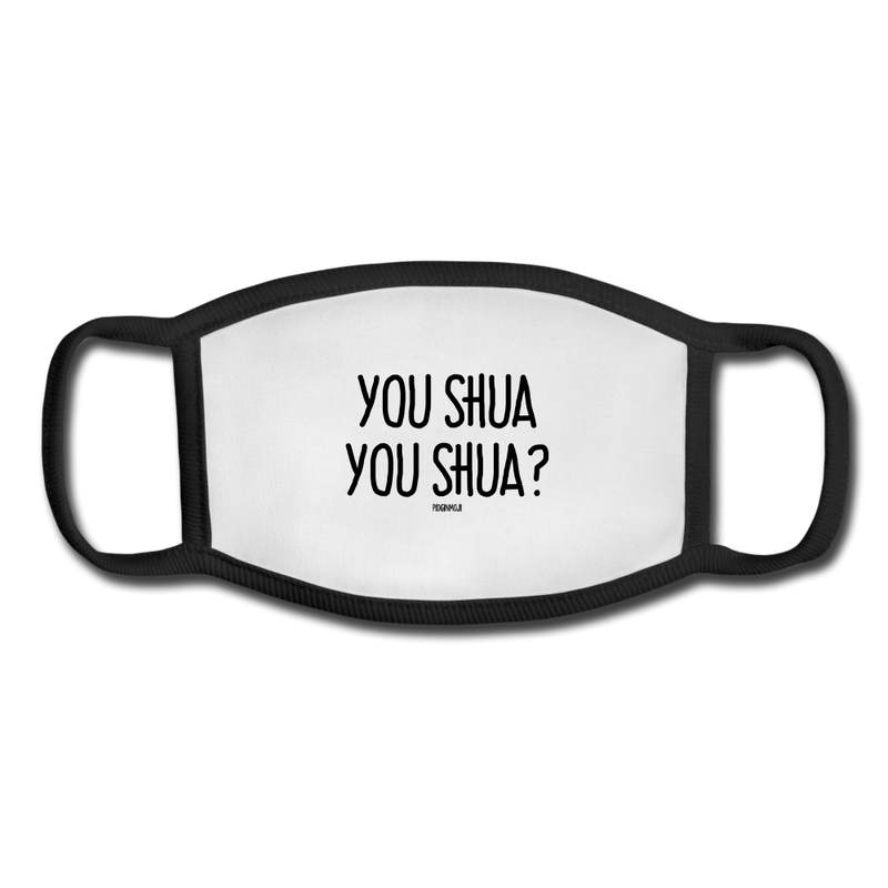 "YOU SHUA YOU SHUA?" Pidginmoji Face Mask (White) - white/black