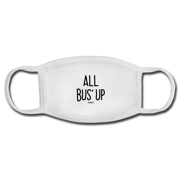 "ALL BUS' UP" PIDGINMOJI FACE MASK FOR ADULTS (WHITE) - white/white