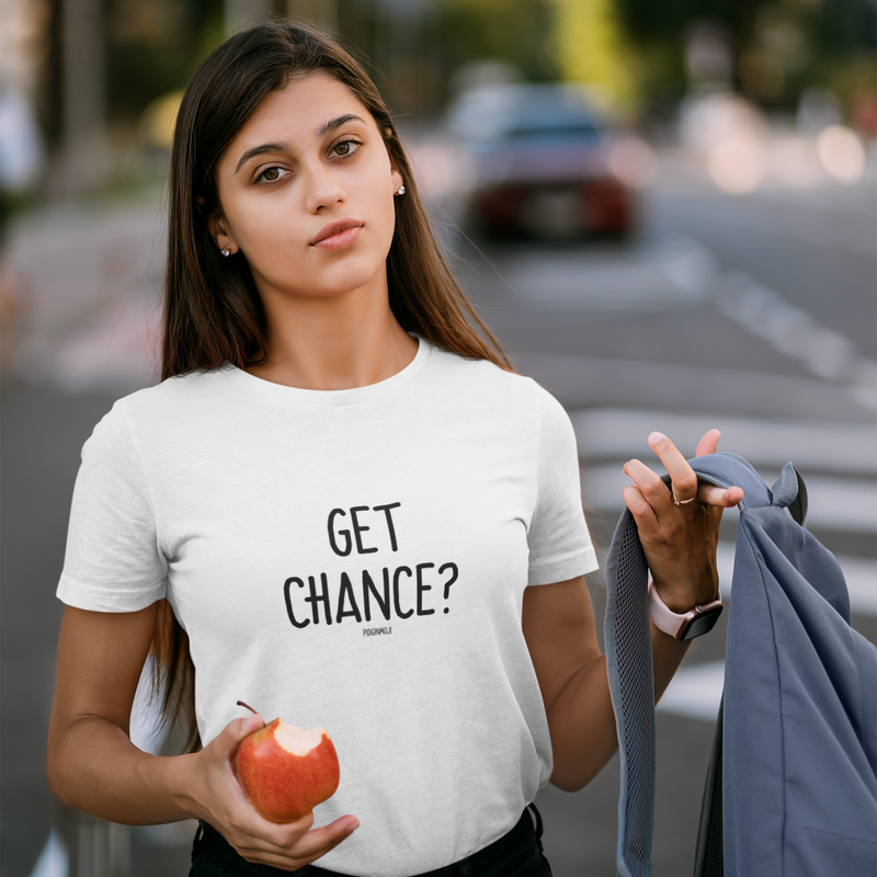 "GET CHANCE?" Women’s Pidginmoji Light Short Sleeve T-shirt