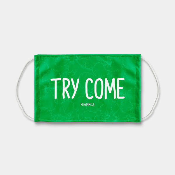 "TRY COME" PIDGINMOJI Face Mask (Green)