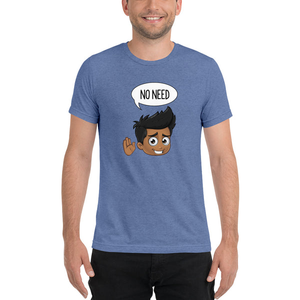 “NO NEED“ Men’s Original PIDGINMOJI Characters Short Sleeve T-shirt