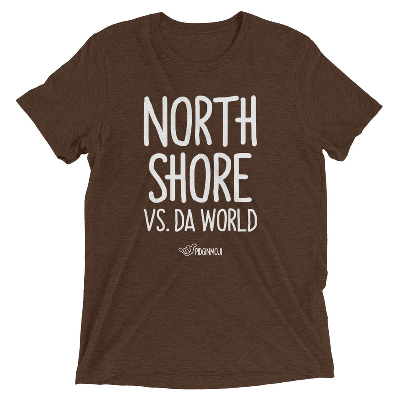 "NORTH SHORE VS. DA WORLD" Short Sleeve Unisex T-Shirt