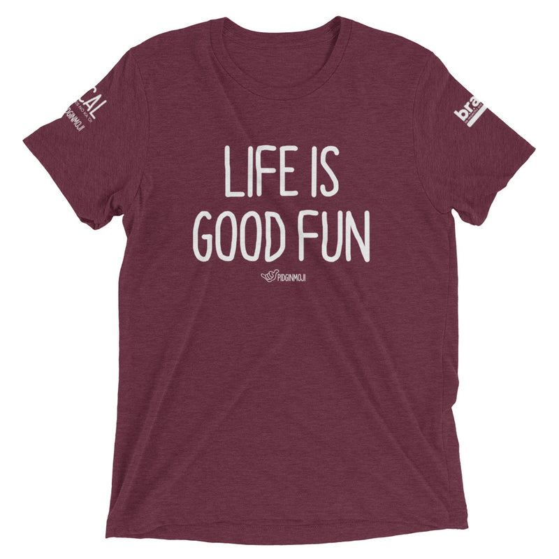 B.R.A.V.E. Hawai'i X PIDGINMOJI Collab - "Life is Good Fun" Dark T-Shirt