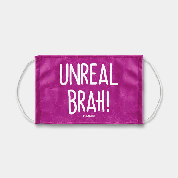 "UNREAL BRAH!" PIDGINMOJI Face Mask (Pink)